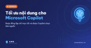 Tối ưu nội dung cho Microsoft Copilot